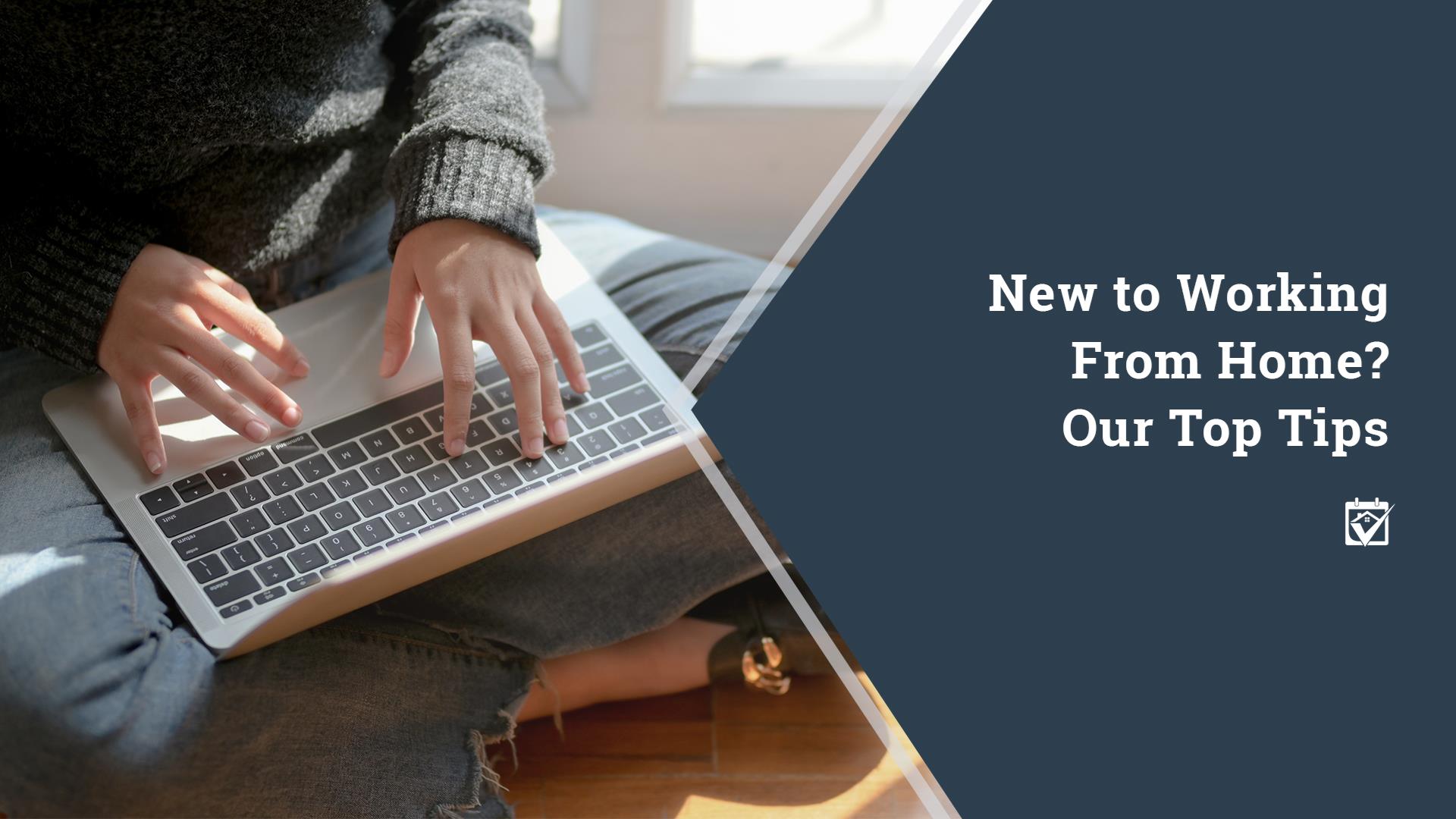 Top tips for working from home